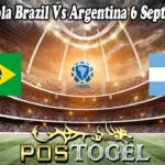 Prediksi Bola Brazil Vs Argentina 6 September 2021