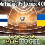 Prediksi Bola Finland Vs Ukraine 9 Oktober 2021