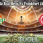 Prediksi Bola Real Betis Vs Frankfurt 10 Maret 2022
