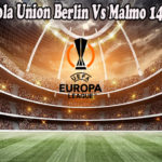 Prediksi Bola Union Berlin Vs Malmo 14 Okto 2022