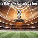 Prediksi Bola Belgia Vs Canada 24 November 2022