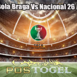Prediksi Bola Braga Vs Nacional 26 April 2023