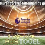 Prediksi Bola Brentford Vs Tottenham 13 Agustus 2023