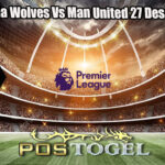 Prediksi Bola Wolves Vs Man United 27 Desember 2024