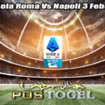 Prediksi Bola Roma Vs Napoli 3 Febuari 2025