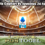 Prediksi Bola Cagliari Vs Juventus 24 Febuari 2025