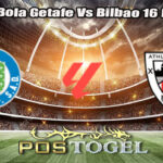 Prediksi Bola Getafe Vs Bilbao 16 Mei 2025