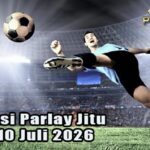 Prediksi Parlay Jitu 9 dan 10 Juli 2026