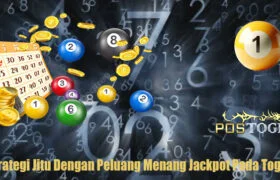 Strategi Jitu Dengan Peluang Menang Jackpot Pada Togel